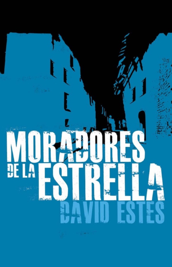 Moradores de la Estrella (e-bog) af Estes, David