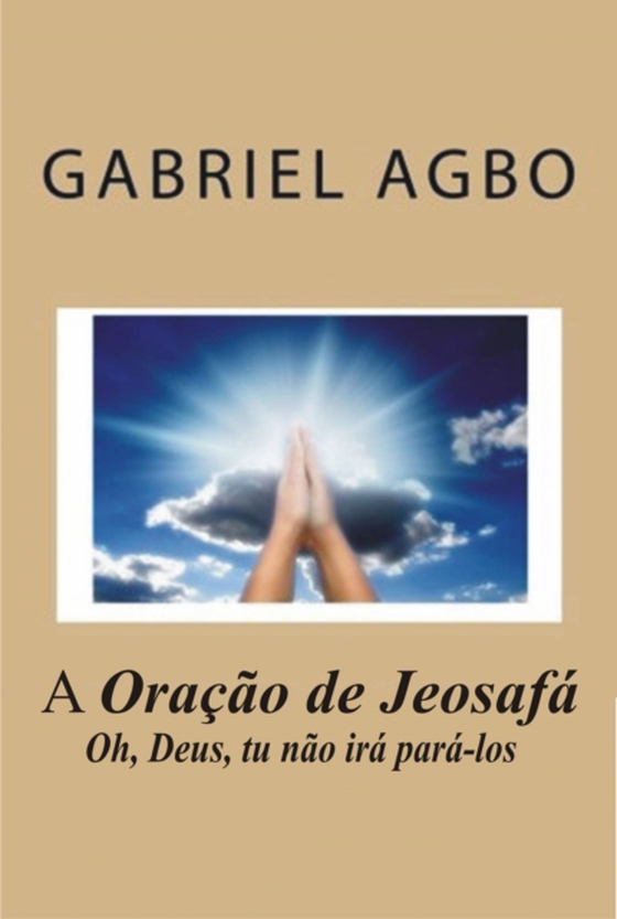 A Oração de Jeosafá (e-bog) af Agbo, Gabriel