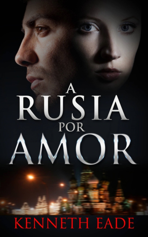 A Rusia por Amor (e-bog) af Eade, Kenneth