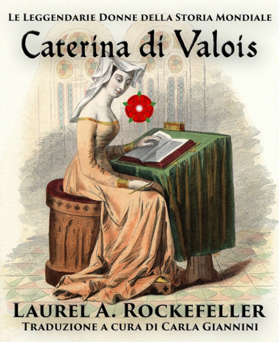 Caterina di Valois (e-bog) af Rockefeller, Laurel A.