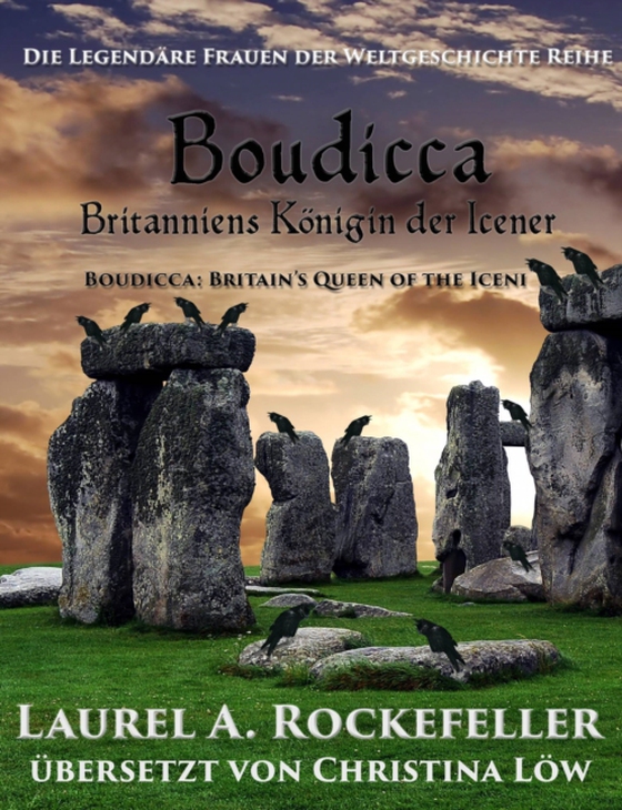 Boudicca: Britanniens Königin der Icener (e-bog) af Rockefeller, Laurel A.