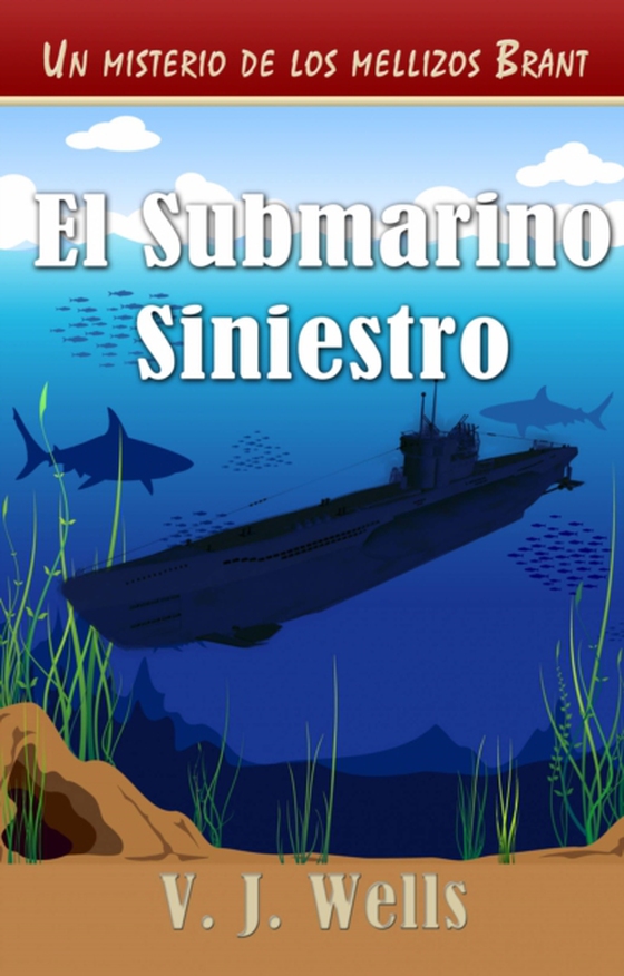 El Submarino Siniestro (e-bog) af Wells, VJ