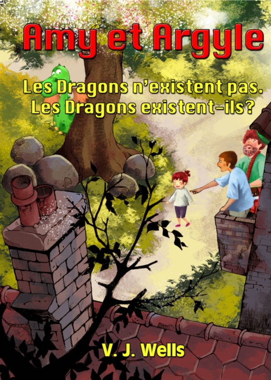 Amy et Argyle ~ Les Dragons n’existent pas. Les Dragons existent-ils ?