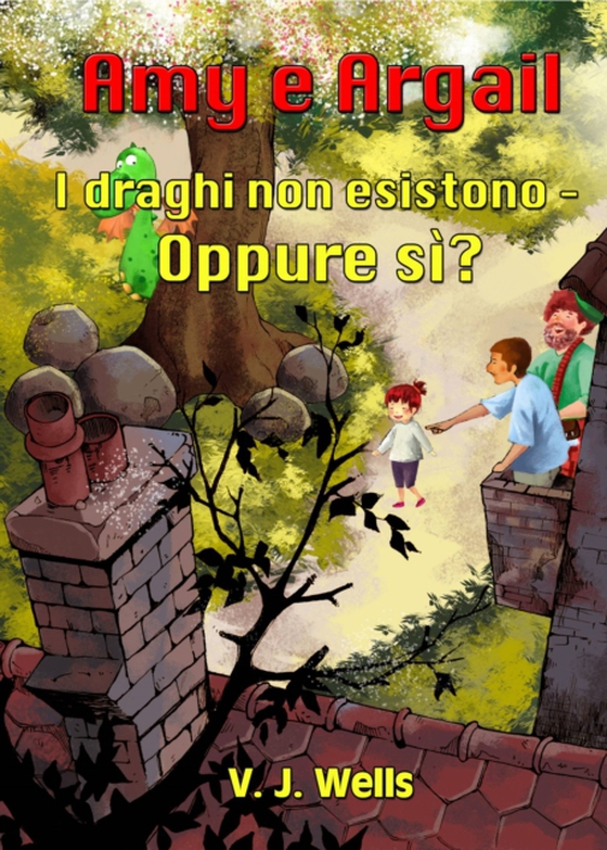 Amy e Argail ~ I draghi non esistono – Oppure sì?