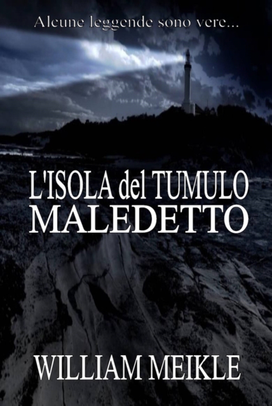 L'isola del tumulo maledetto (e-bog) af Meikle, William