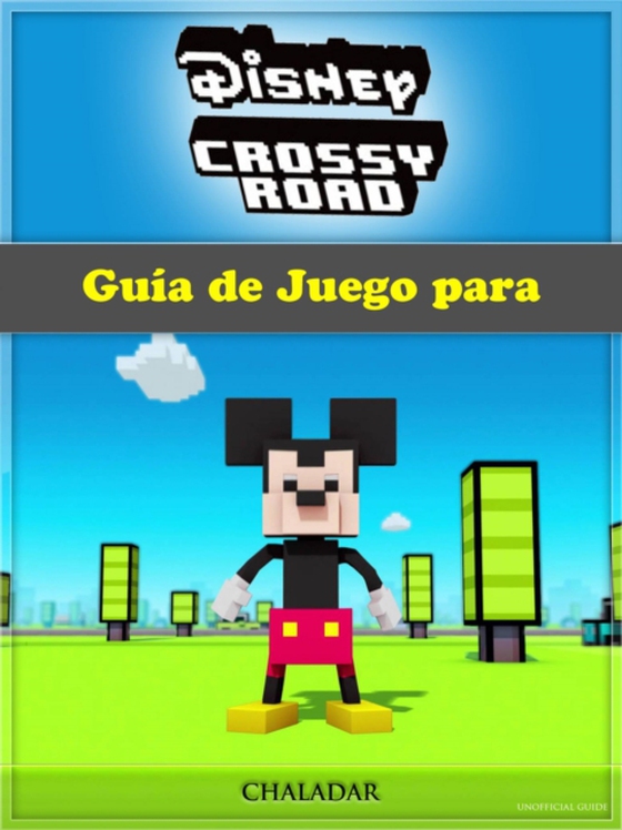 Guía de Juego para Disney Crossy Road