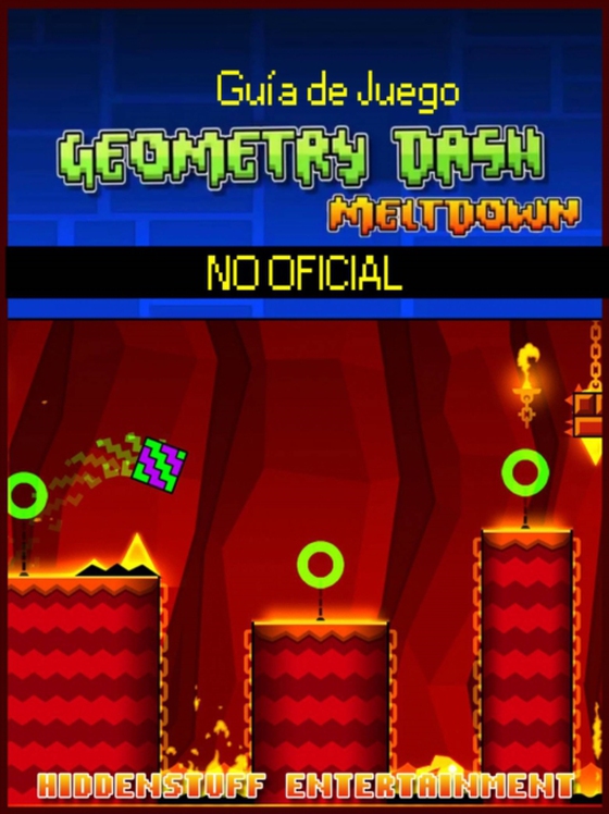 Guía de Juego Geometry Dash Meltdown no Oficial (e-bog) af Entertainment, HiddenStuff