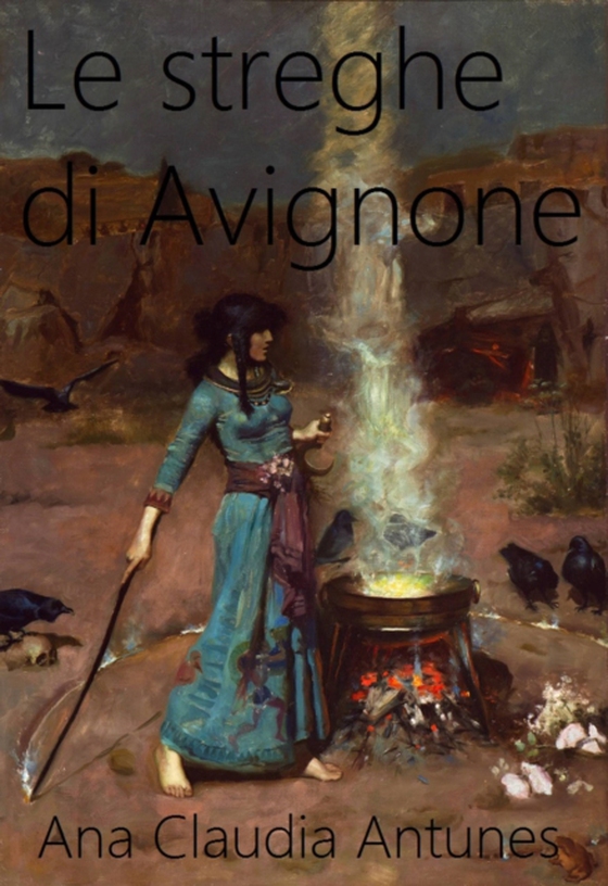 Le streghe di Avignone (e-bog) af Antunes, Ana Claudia