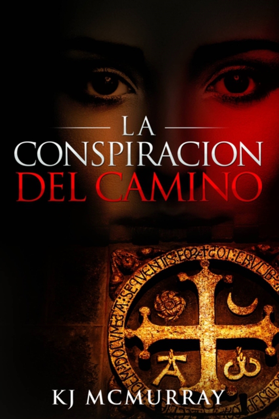 La Conspiración del Camino (e-bog) af McMurray, KJ