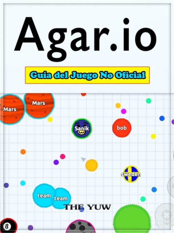 Agar.io Guía del Juego No Oficial (e-bog) af Entertainment, HiddenStuff