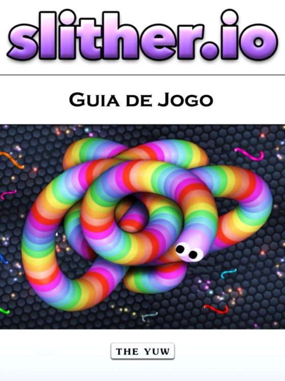 Slither.io Guia de Jogo (e-bog) af Entertainment, HiddenStuff