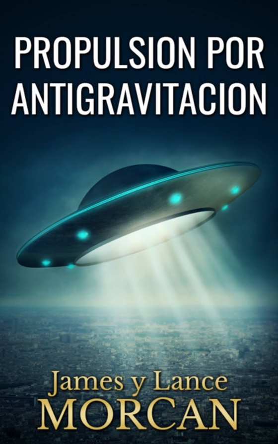 Propulsion por Antigravitacion (e-bog) af Morcan, Lance