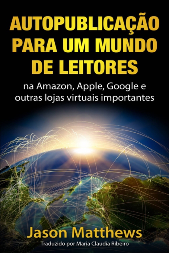 Autopublicação para um mundo de Leitores (e-bog) af Matthews, Jason