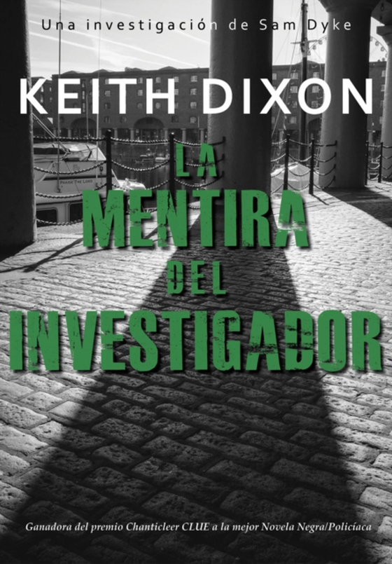 La Mentira del Investigador (e-bog) af Dixon, Keith