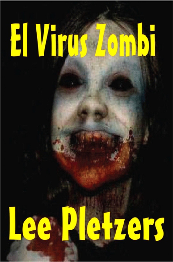 El Virus Zombi (e-bog) af Pletzers, Lee