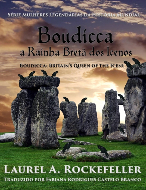 Boudicca, a Rainha Bretã dos Icenos (e-bog) af Rockefeller, Laurel A.