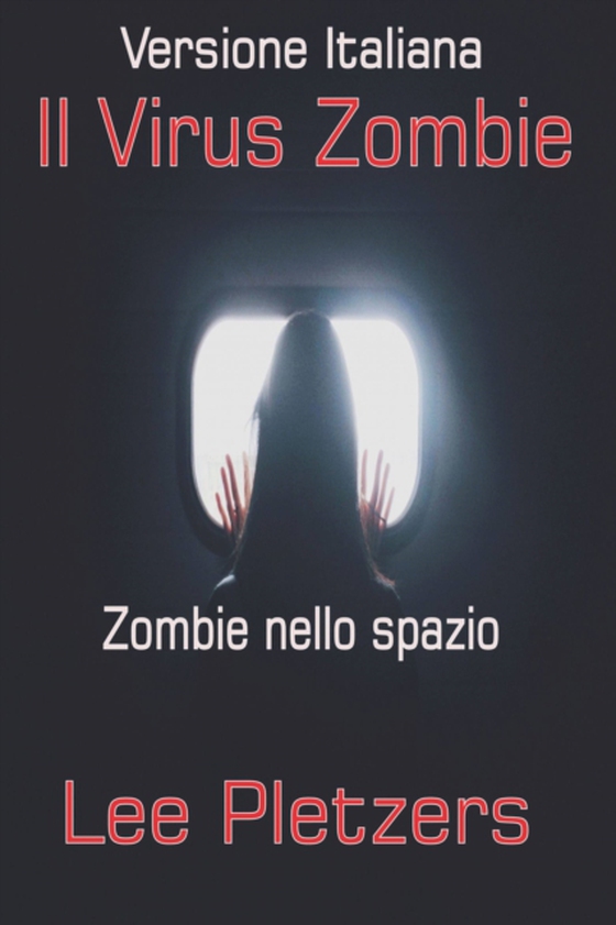 Il Virus Zombie (e-bog) af Pletzers, Lee