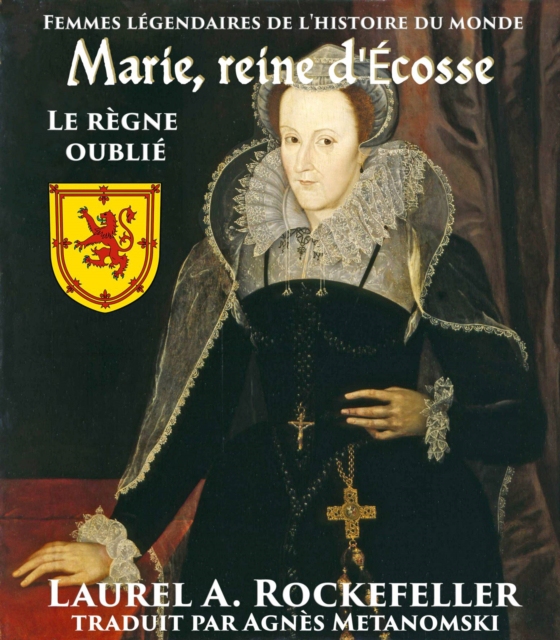 Marie, reine d'Ecosse : le règne oublié (e-bog) af Rockefeller, Laurel A.