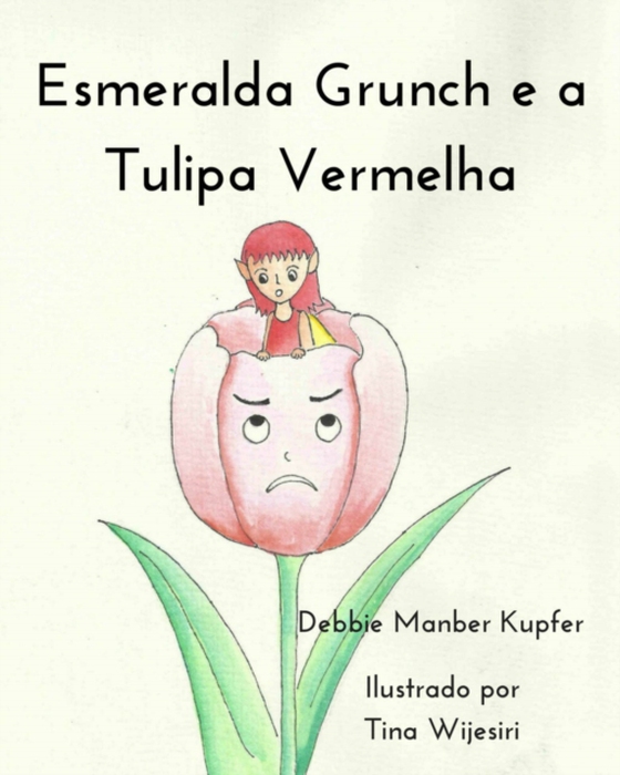 Esmeralda Grunch e a Tulipa Vermelha (e-bog) af Kupfer, Debbie Manber