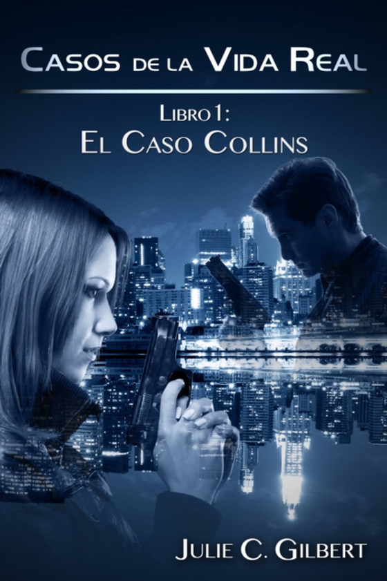 El Caso Collins (e-bog) af Gilbert, Julie C.