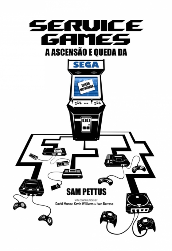 Service Games: A Ascensão e Queda da SEGA