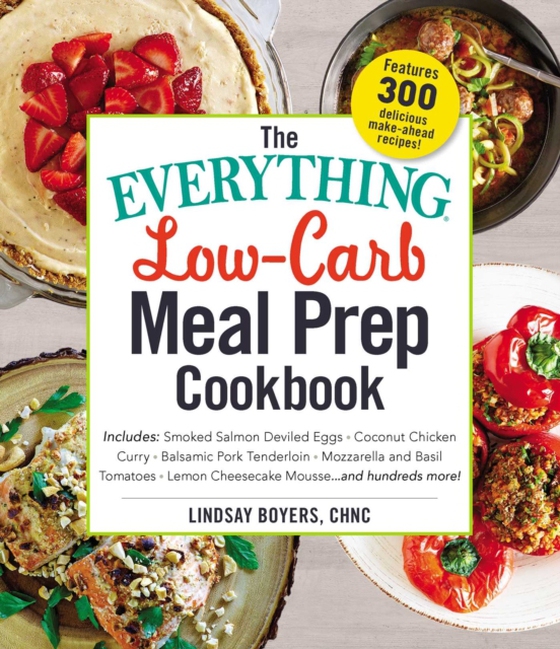 Everything Low-Carb Meal Prep Cookbook (e-bog) af Boyers, Lindsay