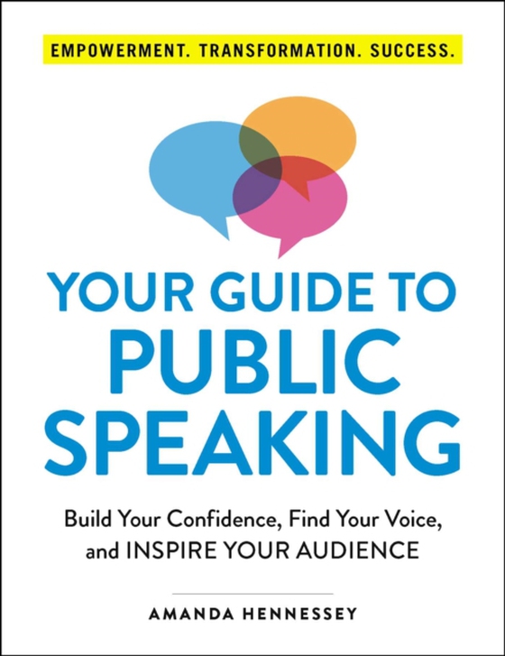 Your Guide to Public Speaking (e-bog) af Hennessey, Amanda