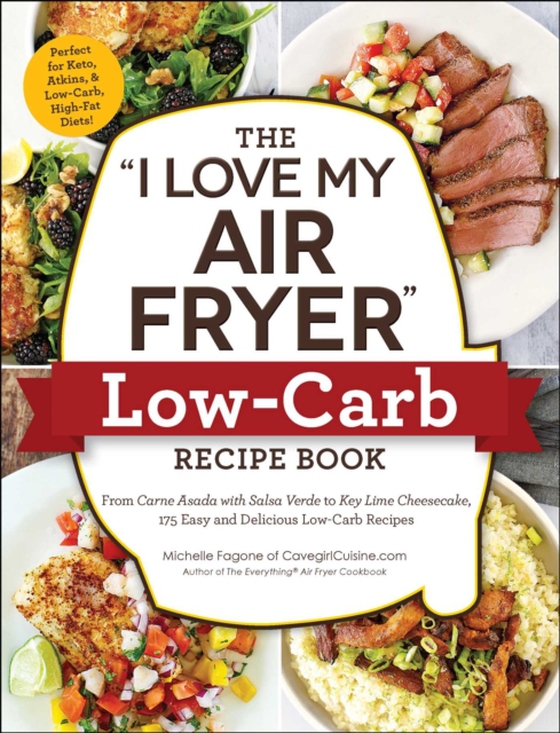 &quote;I Love My Air Fryer&quote; Low-Carb Recipe Book (e-bog) af Fagone, Michelle