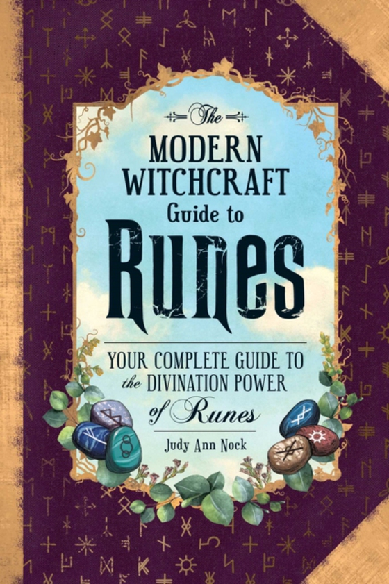 Modern Witchcraft Guide to Runes (e-bog) af Nock, Judy Ann