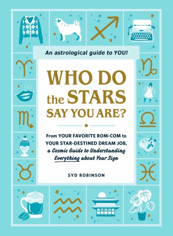 Who Do the Stars Say You Are? (e-bog) af Robinson, Syd