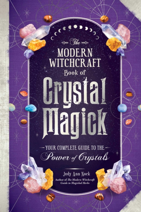 Modern Witchcraft Book of Crystal Magick (e-bog) af Nock, Judy Ann