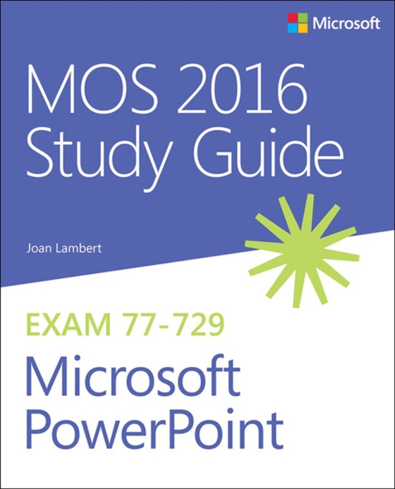 MOS 2016 Study Guide for Microsoft PowerPoint (e-bog) af Lambert, Joan