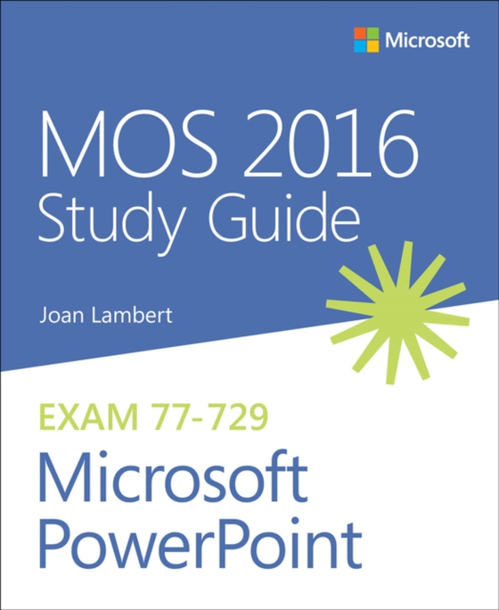 MOS 2016 Study Guide for Microsoft PowerPoint