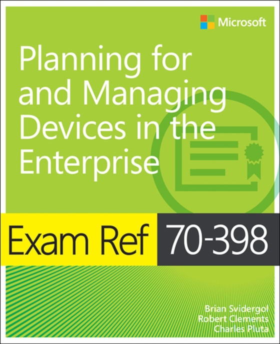 Exam Ref 70-398 Planning for and Managing Devices in the Enterprise