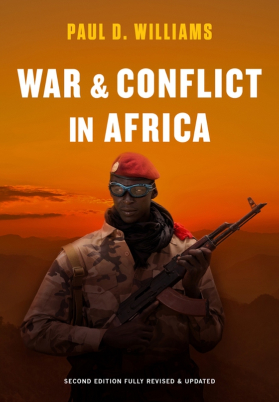 War and Conflict in Africa (e-bog) af Williams, Paul D.