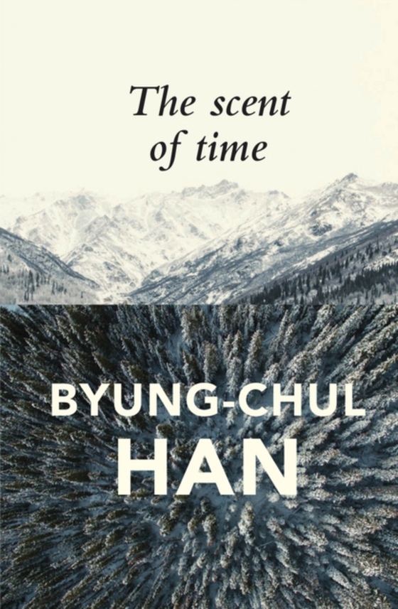Scent of Time (e-bog) af Han, Byung-Chul