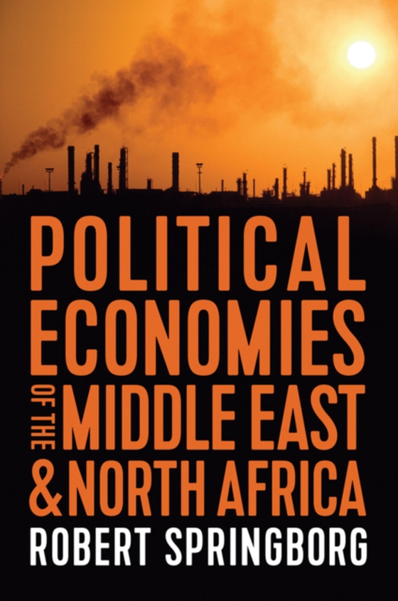 Political Economies of the Middle East and North Africa (e-bog) af Springborg, Robert