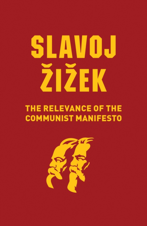 Relevance of the Communist Manifesto (e-bog) af Zizek, Slavoj