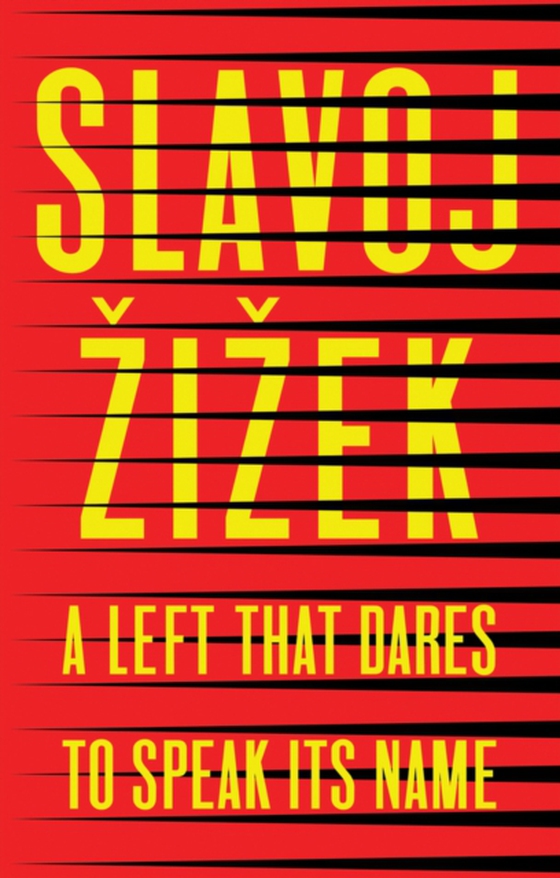 Left that Dares to Speak Its Name (e-bog) af Zizek, Slavoj