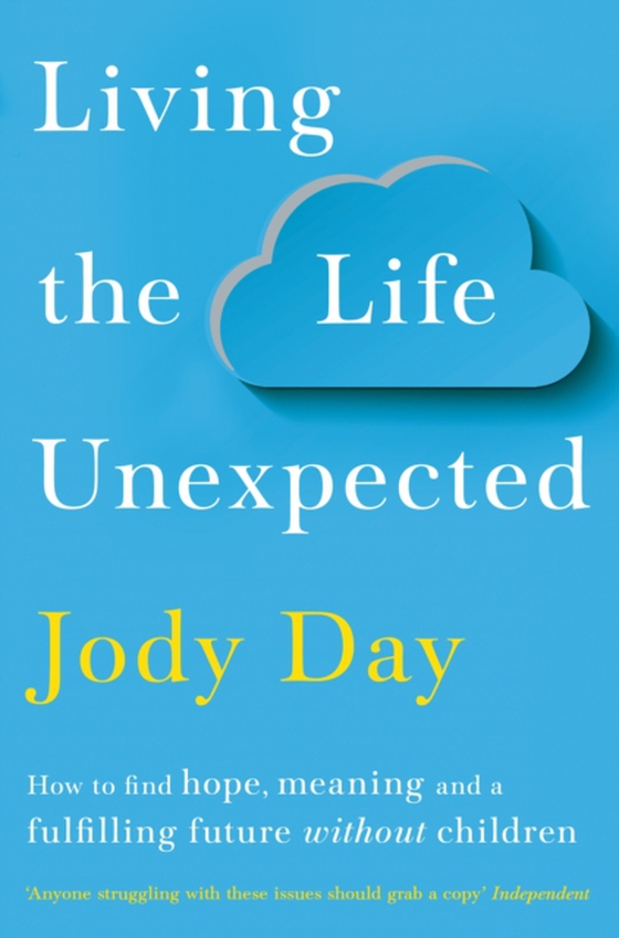 Living the Life Unexpected (e-bog) af Day, Jody