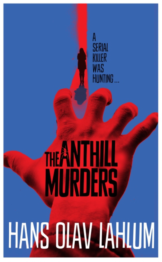 Anthill Murders (e-bog) af Lahlum, Hans Olav