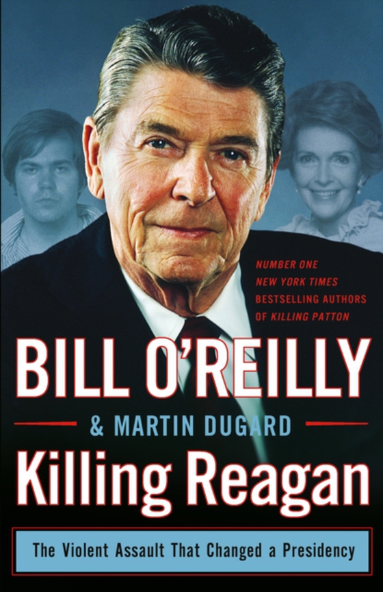 Killing Reagan (e-bog) af O'Reilly, Bill