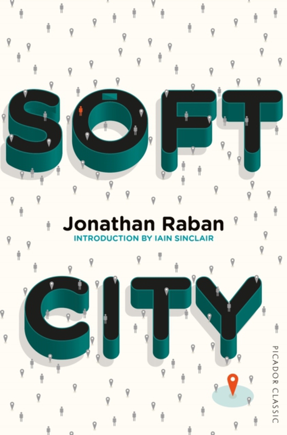 Soft City (e-bog) af Raban, Jonathan