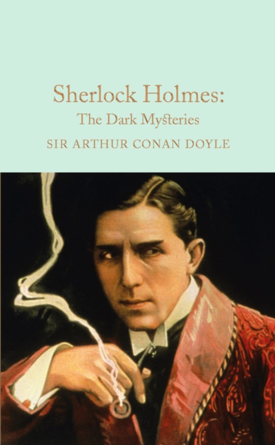 Sherlock Holmes: The Dark Mysteries (e-bog) af Doyle, Arthur Conan