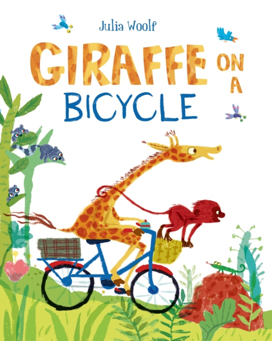 Giraffe on a Bicycle (e-bog) af Woolf, Julia