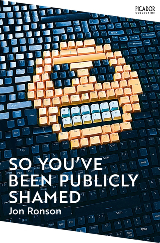 So You've  Been Publicly Shamed