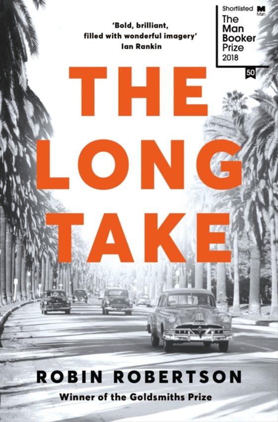 Long Take: Shortlisted for the Man Booker Prize (e-bog) af Robertson, Robin