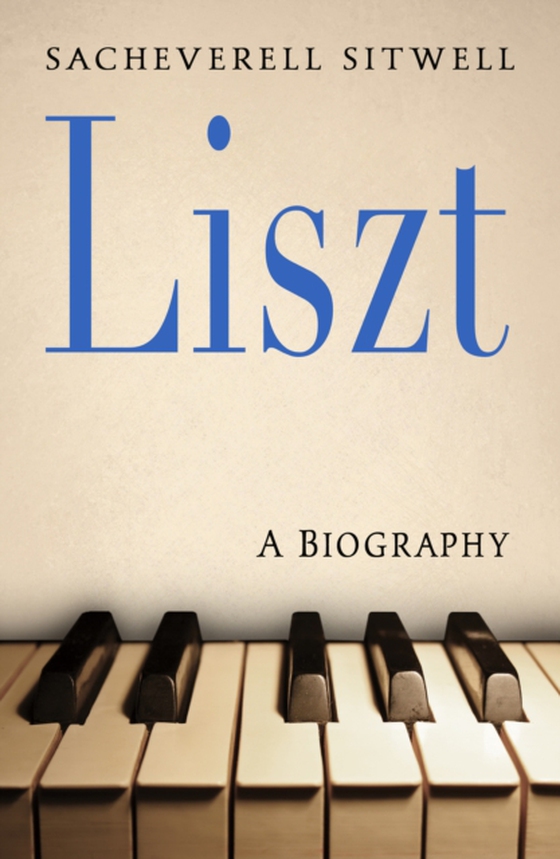 Liszt (e-bog) af Sitwell, Sacheverell