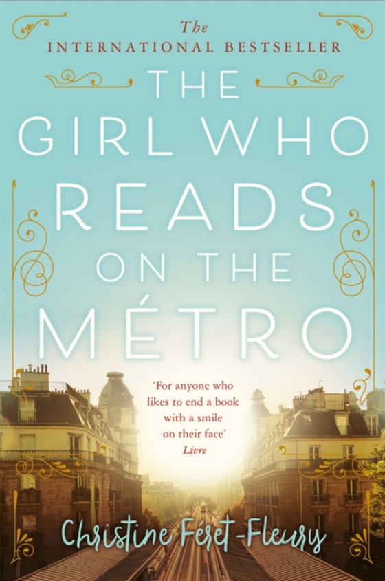 Girl Who Reads on the Metro (e-bog) af Feret-Fleury, Christine