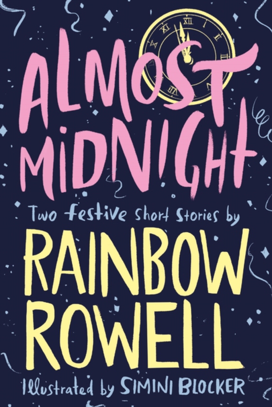 Almost Midnight: Two Festive Short Stories (e-bog) af Rowell, Rainbow
